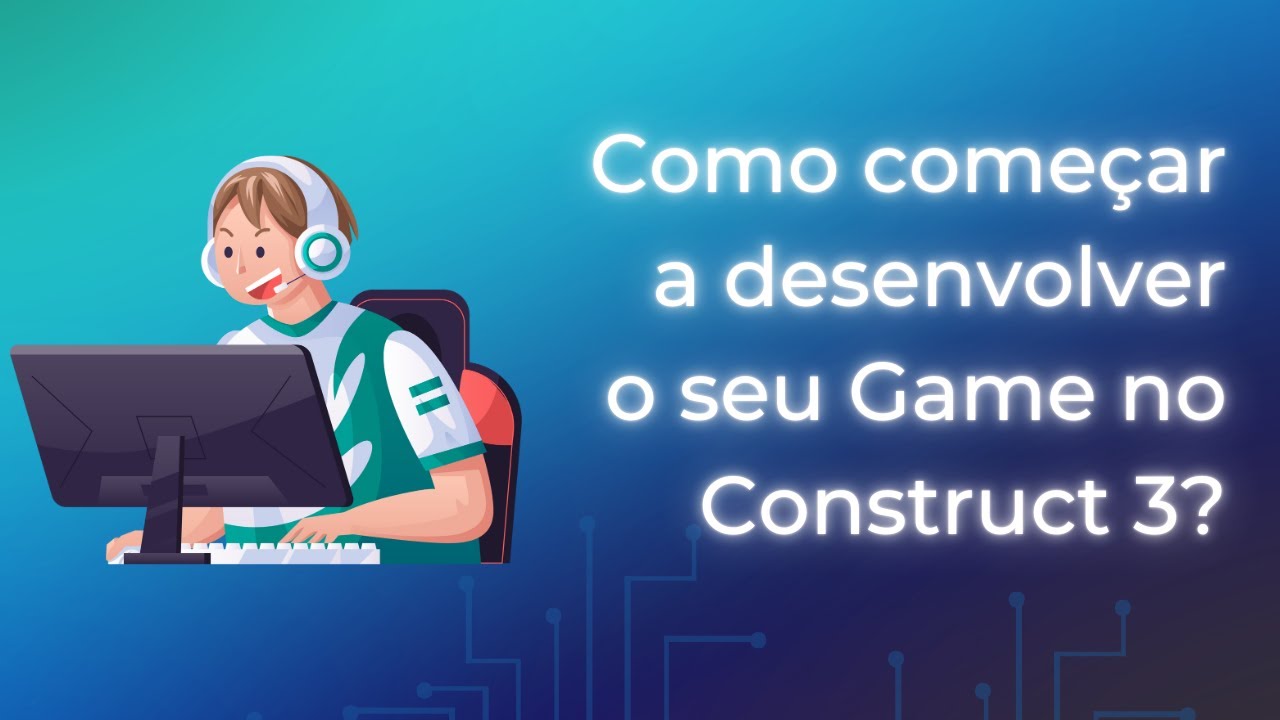 Como começar a desenvolver o seu game no Construct 3? - YouTube