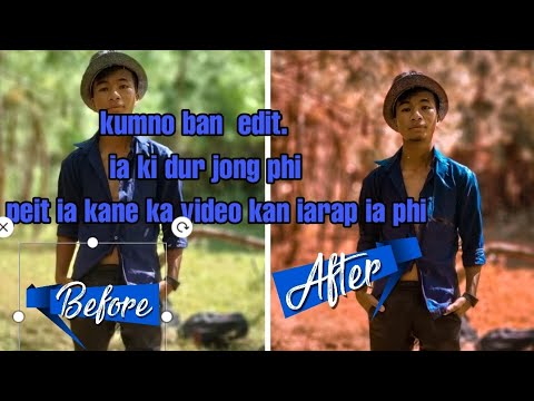 Kumno ban edit durbatai da khasi la da phi dang dei ia ba nyngkong sngewbha subcribe