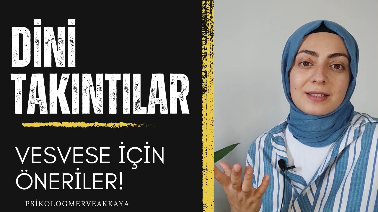 Dini takıntılar, vesvese için öneriler!