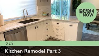 028 - Kitchen Remodel Part 3