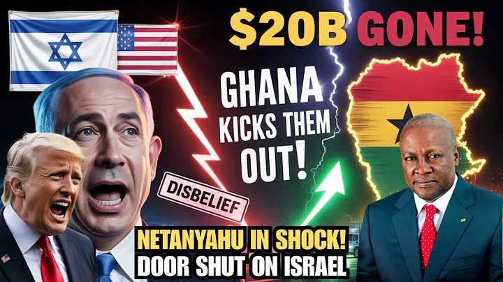 Washigton In Disbelief As Ghana Kicks Out Major ISRAELI Firm -$20B Vanishes  Overnight