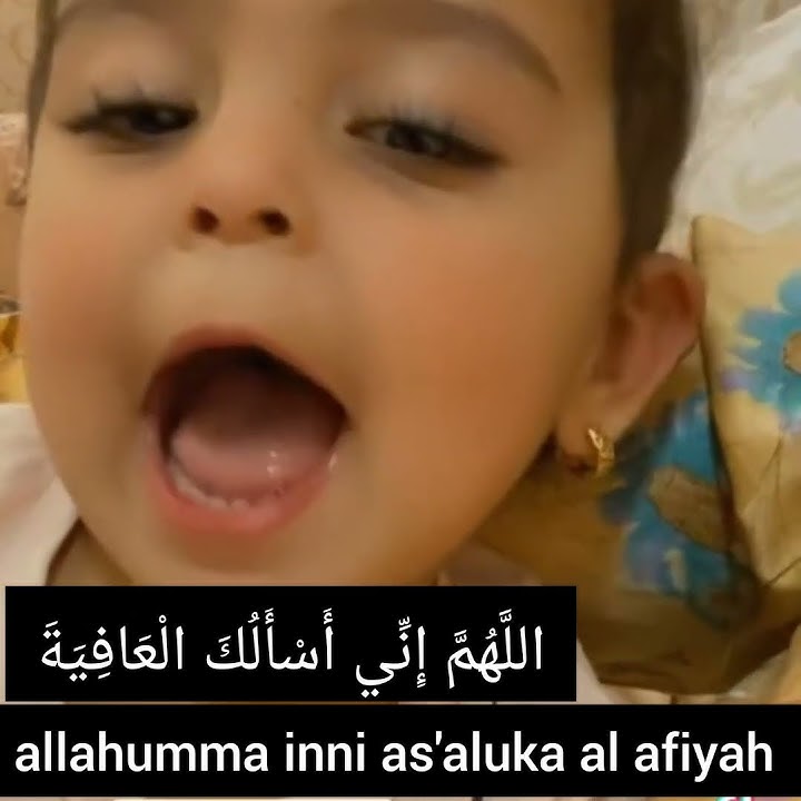 Allah humma inni As Aluka Al Afiya #dua #zikr #abadat #ramadan #cute #cutebaby #viral #viralshort