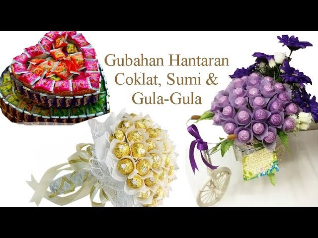Gubahan Coklat Hantaran // Tutorial Chocolate Bouquet 