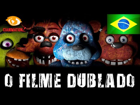 Five Nights At Freddy's The Movie DUBLADO [PT BR]