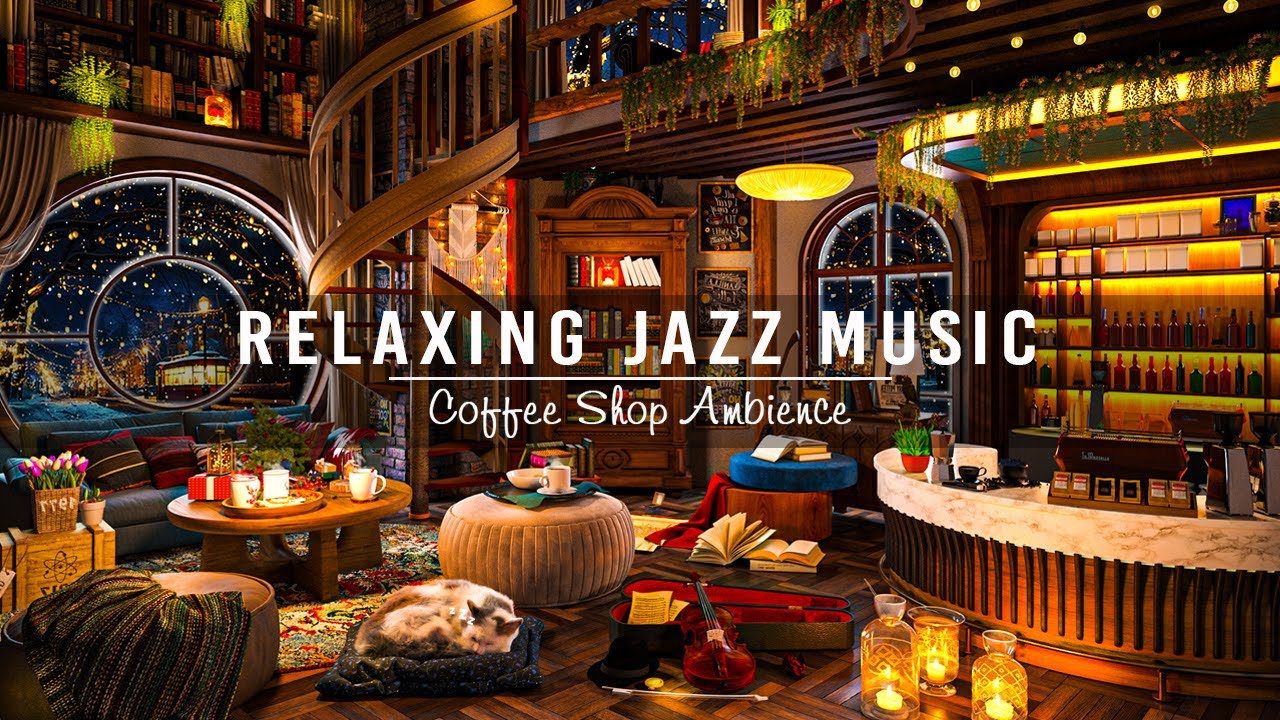 Relaxing Jazz Music  Cozy Coffee Shop Ambience for Work Study  Soft Piano Jazz Instrumental Music