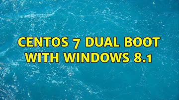 centos 7 dual boot with windows 8.1 (2 Solutions!!)