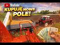 ZAKUP NOWEGO POLA I KOSZENIE LS22