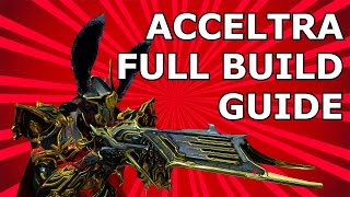 ACCELTRA BUILD GUIDE 2024 - Warframe Acceltra (Prime) Full Modding and Build Guide Early to End Game