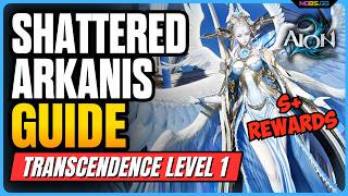 Shattered Arkanis Guide | Aion 2 Transcendence Level 1