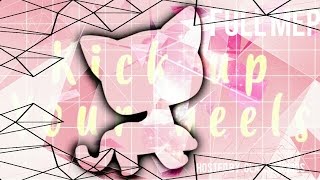 LPS FULL MEP| !Kick up Your Heels! (full mep #1)