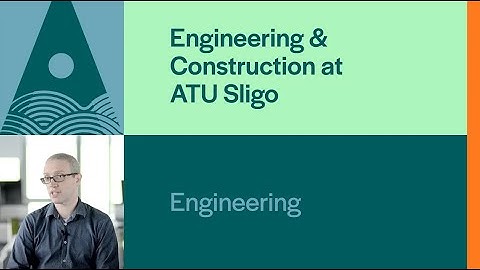 Engineering Programmes at ATU Sligo (Common Entry)