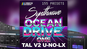 Lybeck Instruments - Ocean Drive Synthwave Presets for TAL-U-NO-LX