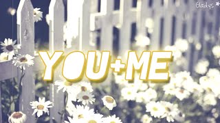 You and me- You+Me (Subtitulos en español)