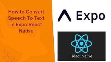 How to Convert Speech To Text in Expo React Native