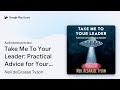 Take Me To Your Leader: Practical Advice for… by Neil deGrasse Tyson · Audiobook preview