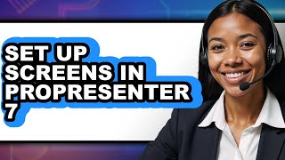 How to Set Up Screens in Propresenter 7 - Easy Guide