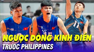 Cú lội ngược dòng KINH ĐIỂN của bóng chuyền nam Việt Nam trước Philippines.