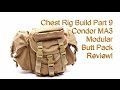 Condor MA3 Modular Butt Pack:  Chest Rig Build Part 9