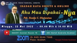 Ibadah Raya 1 - Minggu, 22 Mei 2022 - Aku Mau Dipakai-Nya - Pdt. Hentje C. Ohoiwutun