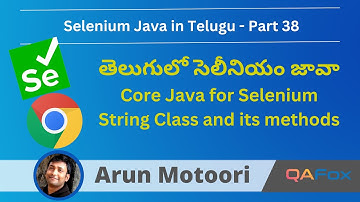Core Java for Selenium in Telugu - String Class and its methods - Part 39