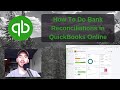 How to complete bank reconciliations in quickbooks online