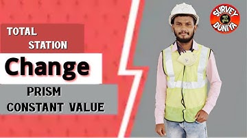 Change Prism Constant Value Total Station |Prism - Non Prism - Sheet Mode Total Station Hindi survey
