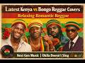 Latest Kenya Vs Bongo Reggae Covers EA Relaxing Reggae Vibes 