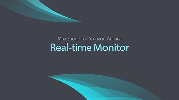 MaxGauge for Amazon Aurora on AWS : Real-time Monitoring