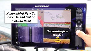 Humminbird SOLIX Quick Tip: Zoom In and Out on a SOLIX Pane
