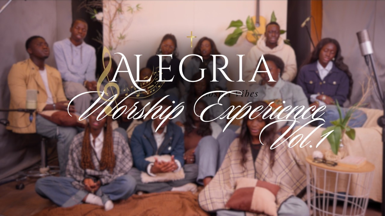 ALEGRIA Worship Experience- Vol1