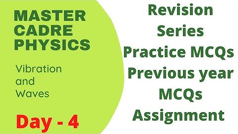 Vibration and Waves l Master Cadre Physics l TGT Physics l PGT Physics l MSc Physics Entrance Exam