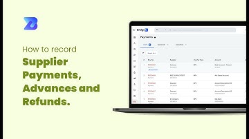 How to create Payments, Advance, Refunds in Bridge LCS