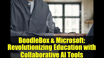 BoodleBox & Microsoft: Revolutionizing Education with Collaborative AI Tools