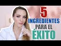 ¡CON ESTOS 5 INGREDIENTES ALCANZARÁS EL ÉXITO EN CUALQUIER COSA!