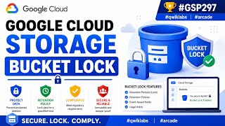 Google Cloud Storage - Bucket Lock || #GSP297 #qwiklabs #arcade
