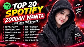 Download Lagu TOP 20 SPOTIFY 2000s (FULL LYRICS) || INDONESIAN FEMALE POP 🌹 Download Lagu TOP 20 SPOTIFY 2000s (FULL LYRICS) || INDONESIAN FEMALE POP 🌹