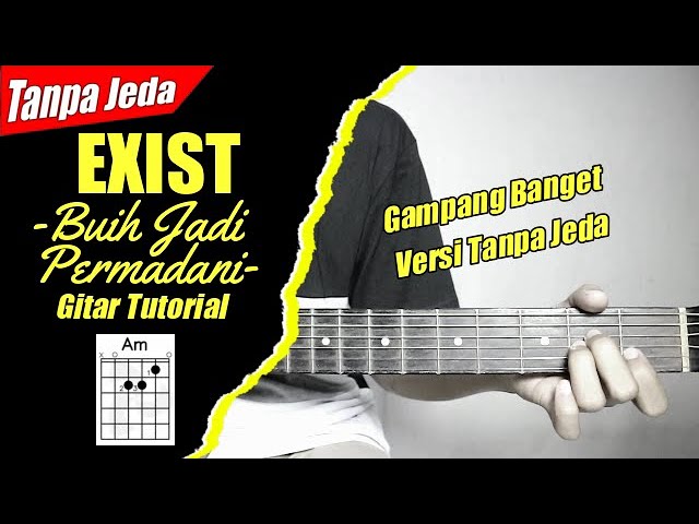 (Gitar Tutorial) EXIST - Buih Jadi Permadani (Tanpa Jeda) |Mudah u0026 Cepat dimengerti untuk pemula class=