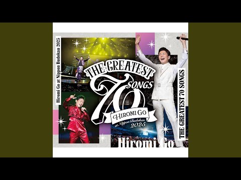 Hiromi Go at Nippon Budokan 2025 THE GREATEST 70 SONGS - YouTube