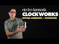 ELECTRO-HARMONIX CLOCKWORKS DEMO