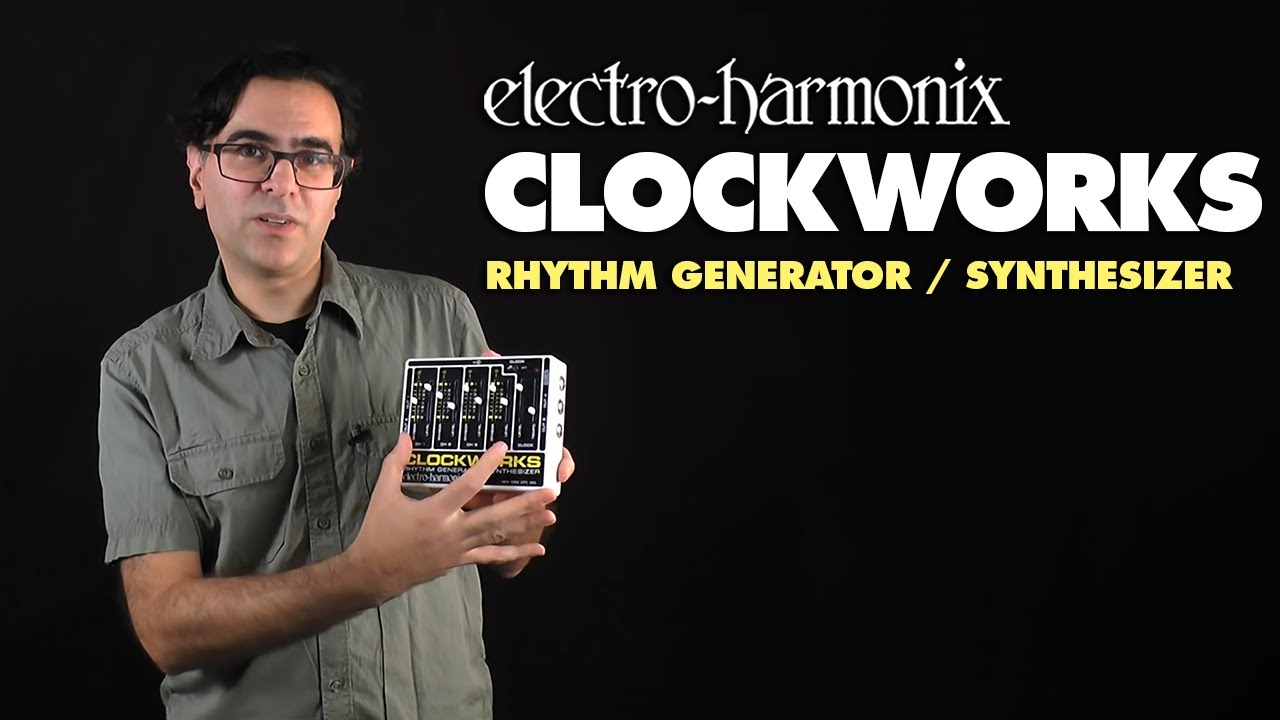 electro-harmonix Clockworks