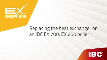 Replacing the heat exchanger on IBC EX 700, EX 850 boilers
