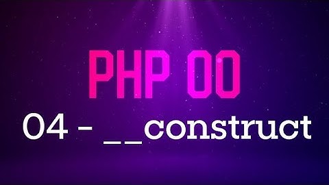 PHP Orientado a Objetos - #04 Construtor