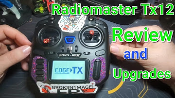 Radiomaster Tx12 Review and Upgrades