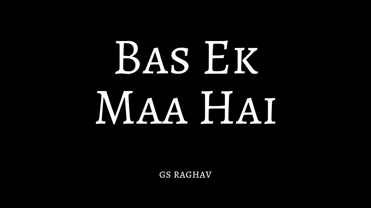 Bas Ek Maa Hai | Poem on Maa | Inspirational Video in Hindi | Maa ...