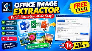 Full Extract Images from Word, Excel & PowerPoint in Seconds | FREE Batch Image Extractor Update