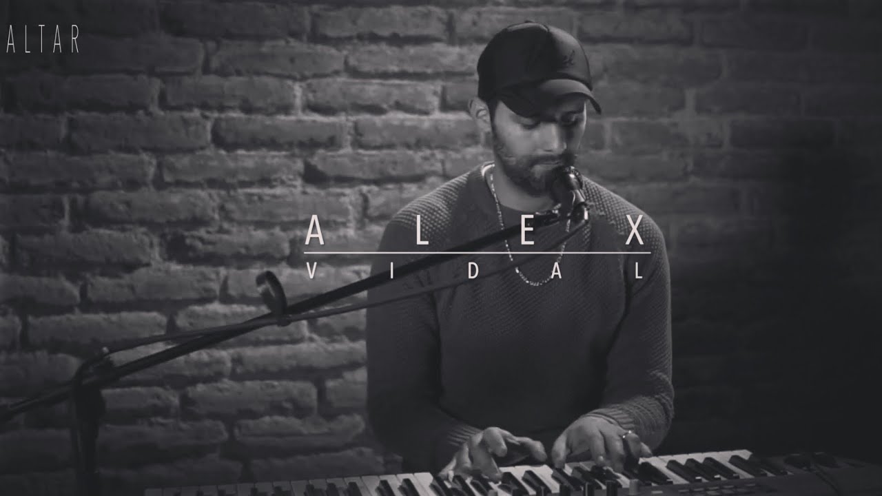 ALTAR - Alex Vidal - YouTube