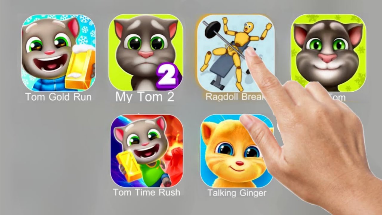 Tom Gold Run, My Tom 2, Ragdoll Break, My Tom,  Tom Time Rush, Talking Ginger.