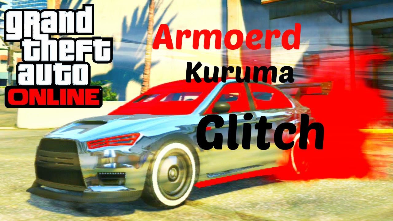 Gta 5 Online Fun Armored Kuruma Glitch!!!! YouTube