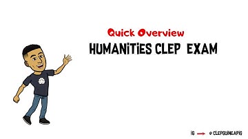 Humanities Exam – CLEP – The College Board Overview