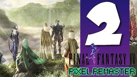 Lets Play Final Fantasy IV Pixel Remaster: Part 2 - Into the Darkness
